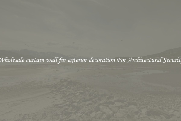 Wholesale curtain wall for exterior decoration For Architectural Security
