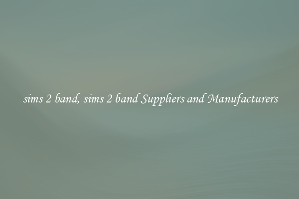 sims 2 band, sims 2 band Suppliers and Manufacturers
