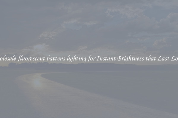 Wholesale fluorescent battens lighting for Instant Brightness that Last Longer