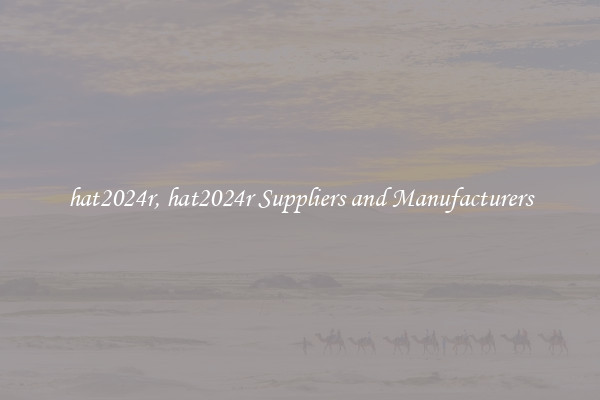 hat2024r, hat2024r Suppliers and Manufacturers