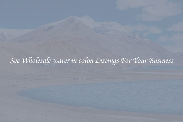 See Wholesale water in colon Listings For Your Business