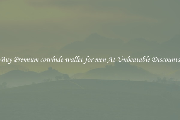Buy Premium cowhide wallet for men At Unbeatable Discounts